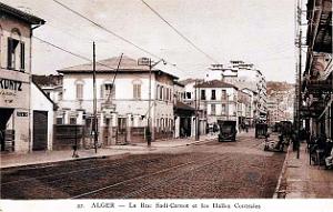 Alger - Rue Sadi-Carnot et Halles Centrales